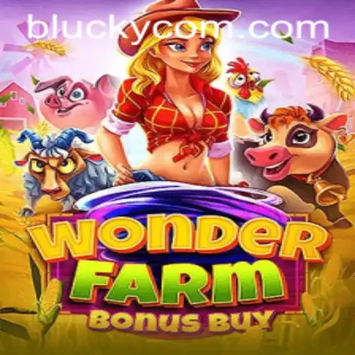 Discover the Enchanting World of WonderFarmBonusBuy and the Thrill of Blucky